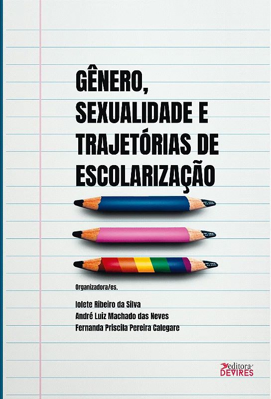 GÊNERO, SEXUALIDADE E TRAJETÓRIAS DE ESCOLARIZAÇÃO
