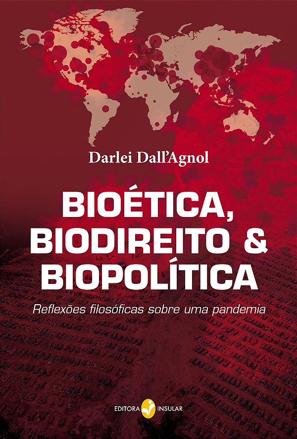 BIOÉTICA, BIODIREITO & BIOPOLÍTICA