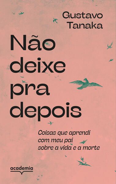 NÃO DEIXE PRA DEPOIS