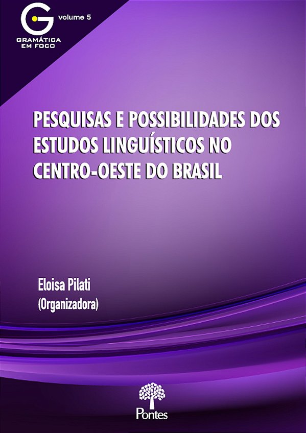 PESQUISAS E POSSIBILIDADES DOS ESTUDOS LINGUÍSTICOS NO CENTRO-OESTE DO BRASIL