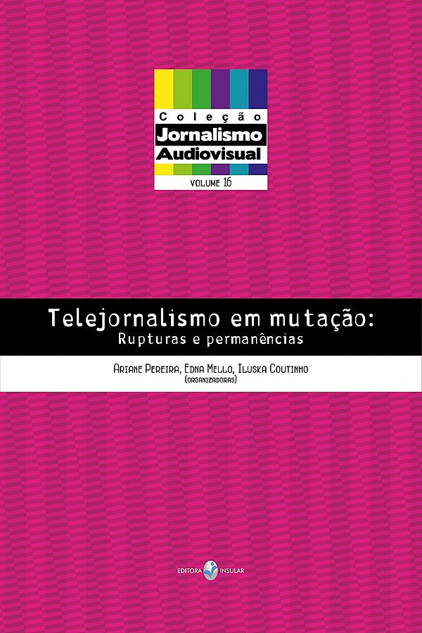 TELEJORNALISMO EM MUTAÇÃO