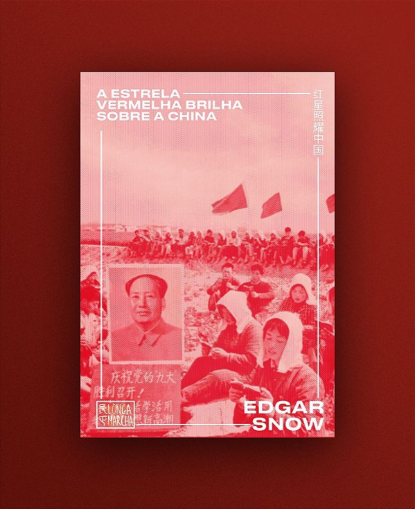 A ESTRELA VERMELHA BRILHA SOBRE A CHINA