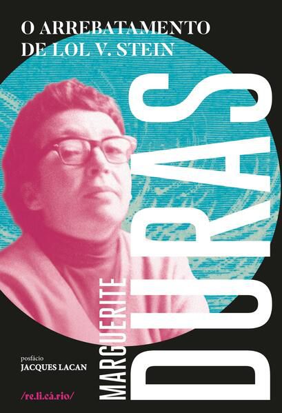 O ARREBATAMENTO DE LOL V. STEIN - VOL. 5