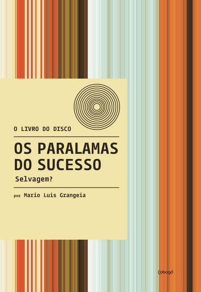 OS PARALAMAS DO SUCESSO - SELVAGEM?