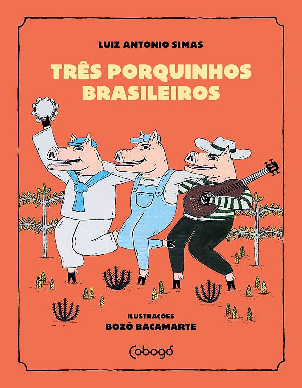 TRÊS PORQUINHOS BRASILEIROS