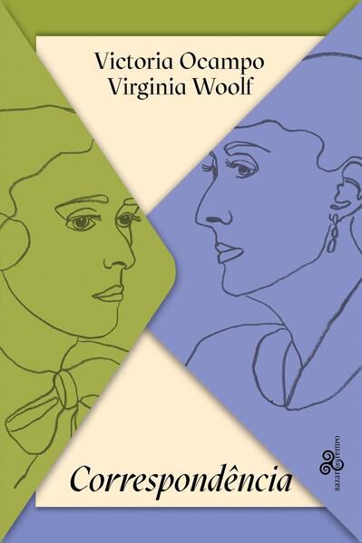 VICTORIA OCAMPO &#38; VIRGINIA WOOLF - CORRESPONDÊNCIA