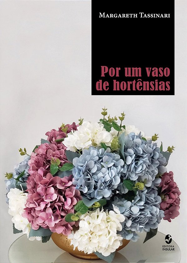 POR UM VASO DE HORTÊNSIAS