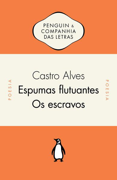 ESPUMAS FLUTUANTES / OS ESCRAVOS