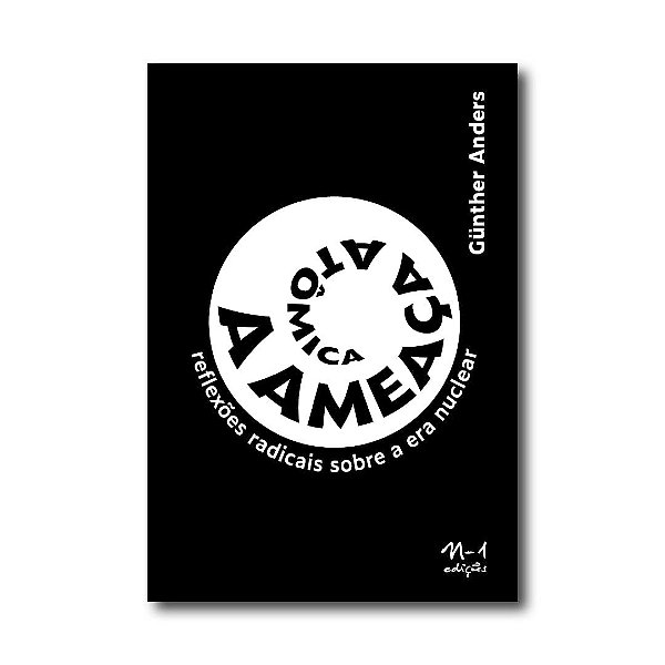 A AMEAÇA ATÔMICA