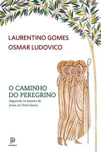 O CAMINHO DO PEREGRINO