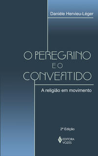 O PEREGRINO E O CONVERTIDO