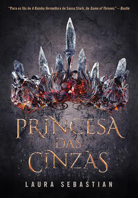 PRINCESA DAS CINZAS (PRINCESA DAS CINZAS – LIVRO 1) - VOL. 1