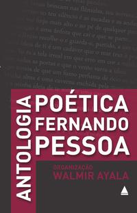 ANTOLOGIA POÉTICA FERNANDO PESSOA