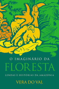 O IMAGINÁRIO DA FLORESTA