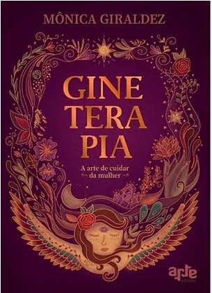 Gineterapia - a arte de cuidar da mulher