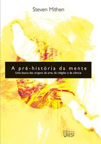 A PRÉ-HISTÓRIA DA MENTE