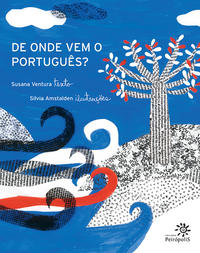 DE ONDE VEM O PORTUGUÊS?