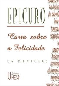 CARTA SOBRE A FELICIDADE (A MENECEU)