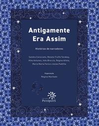 ANTIGAMENTE ERA ASSIM