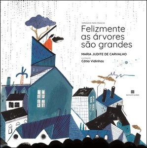 FELIZMENTE AS ARVORES SÃO GRANDES