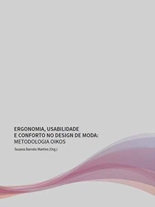 ERGONOMIA, USABILIDADE E CONFORTO NO DESIGN DE MODA - METODOLOGIA OIKOS