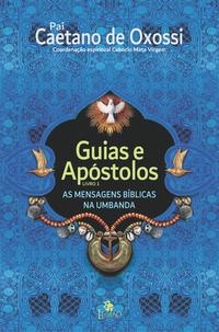 GUIAS E APÓSTOLOS