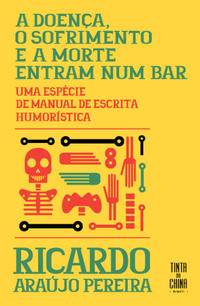 A DOENÇA, O SOFRIMENTO E A MORTE ENTRAM NUM BAR