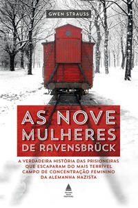 AS NOVE MULHERES DE RAVENSBRÜCK