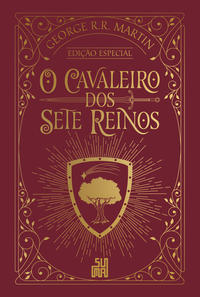 O CAVALEIRO DOS SETE REINOS (EDIÇÃO ESPECIAL)