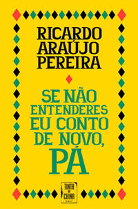 SE NÃO ENTENDERES EU CONTO DE NOVO, PÁ! (2ª EDIÇÃO)