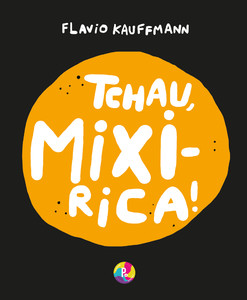 TCHAU MIXIRICA