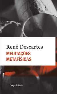 MEDITAÇÕES METAFÍSICAS - ED. BOLSO