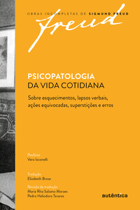FREUD - PSICOPATOLOGIA DA VIDA COTIDIANA
