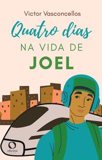 QUATRO DIAS NA VIDA DE JOEL
