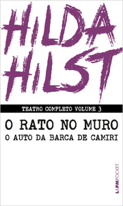 TEATRO COMPLETO - O RATO NO MURO E O AUTO DA BARCA DE CAMIRI - VOL. 3