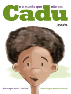 CADU E O MUNDO QUE NÃO ERA