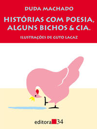 HISTÓRIAS COM POESIA, ALGUNS BICHOS E CIA.
