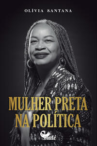 MULHER PRETA NA POLÍTICA