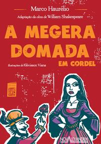 A MEGERA DOMADA EM CORDEL - 2A ED