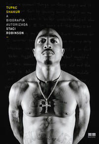 TUPAC SHAKUR: A BIOGRAFIA AUTORIZADA