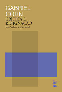 CRÍTICA E RESIGNAÇÃO