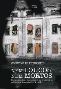 NEM LOUCOS, NEM MORTOS