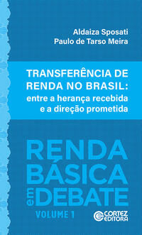 TRANSFERÊNCIA DE RENDA NO BRASIL - VOL. 1