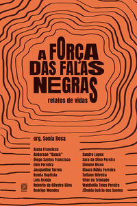 A FORÇA DAS FALAS NEGRAS