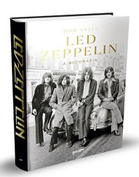 LED ZEPPELIN - A BIOGRAFIA