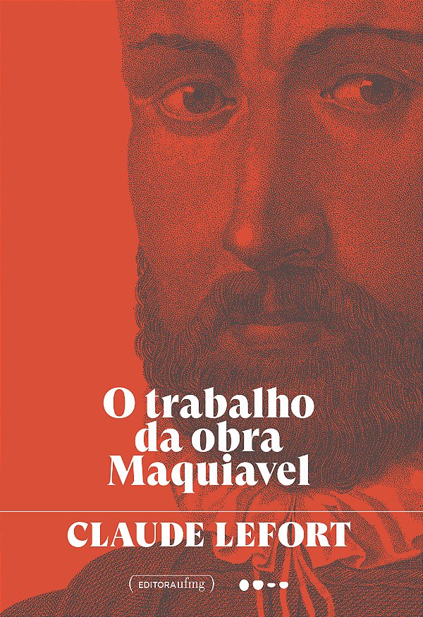 O TRABALHO DA OBRA MAQUIAVEL
