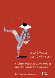 CEGO É AQUELE QUE SÓ VÊ A BOLA - VOL. 1