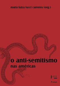 O ANTI-SEMITISMO NAS AMÉRICAS - VOL. 1