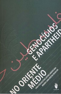 GENOCÍDIOS E APARTHEID NO ORIENTE MÉDIO