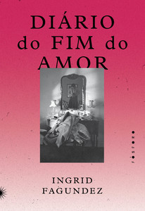 DIÁRIO DO FIM DO AMOR